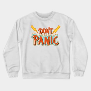 dont panic Crewneck Sweatshirt